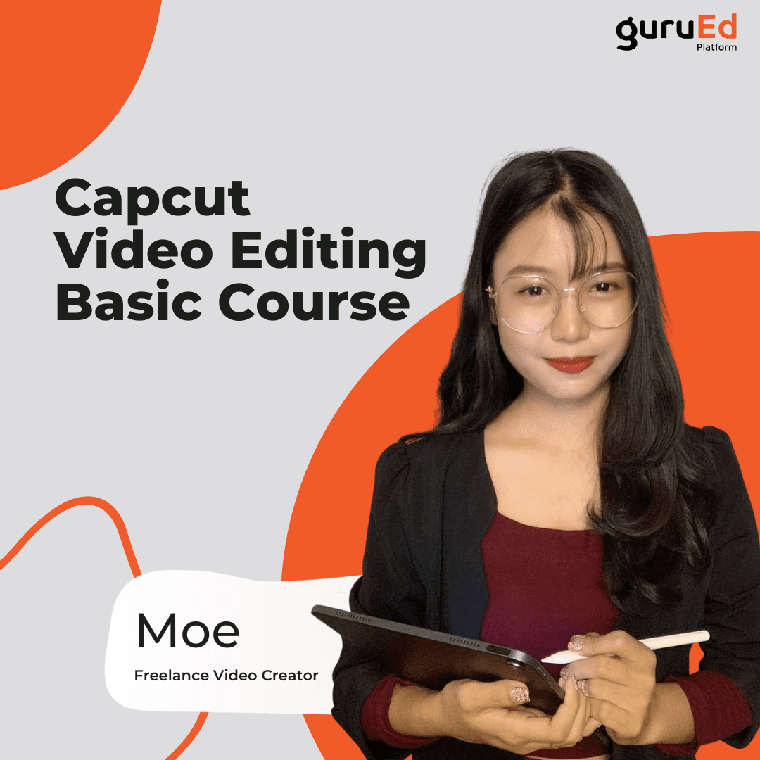Capcut Video Editing Basic Class